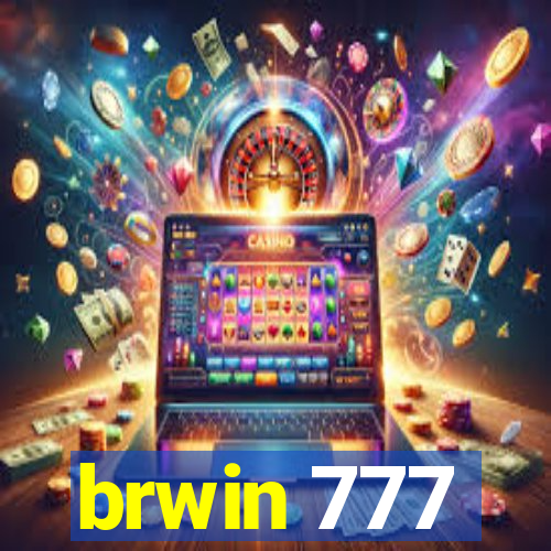 brwin 777