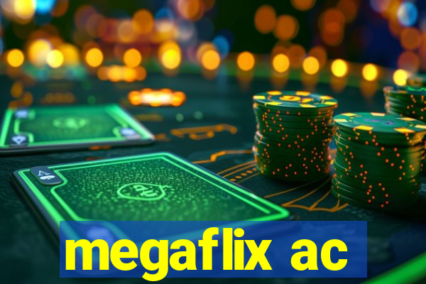 megaflix ac