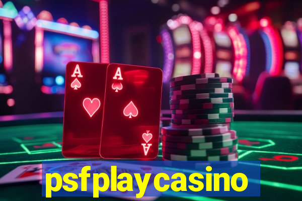 psfplaycasino