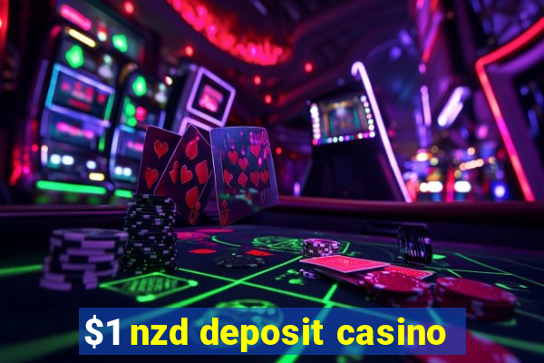 $1 nzd deposit casino