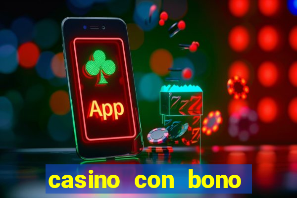 casino con bono sin deposito