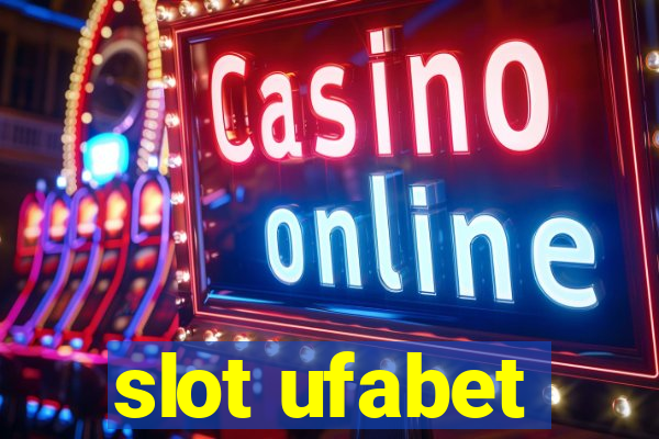 slot ufabet