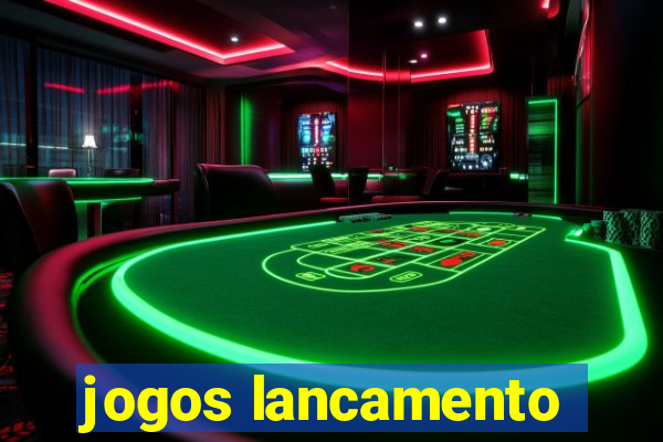 jogos lancamento