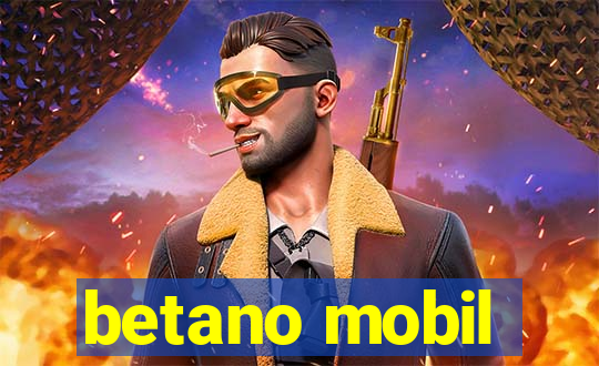 betano mobil