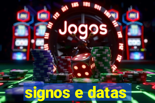 signos e datas