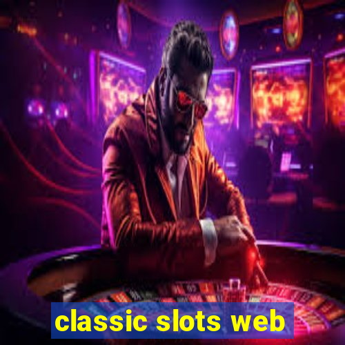 classic slots web