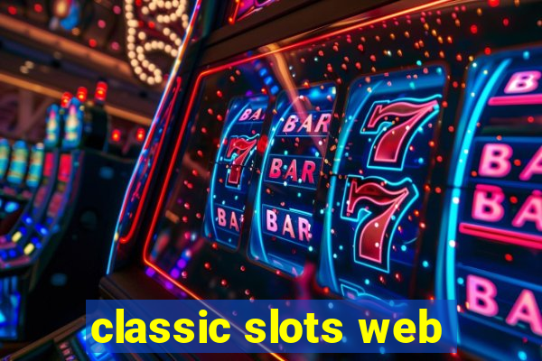 classic slots web