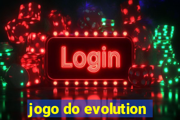 jogo do evolution