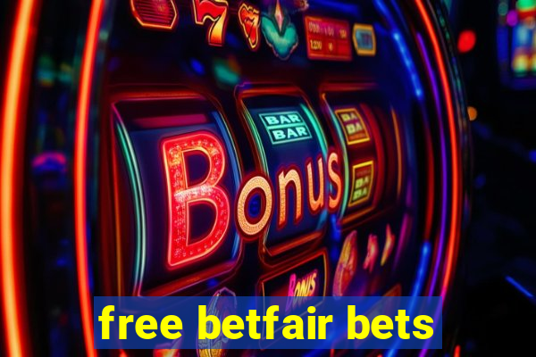 free betfair bets