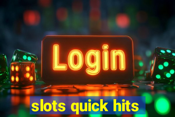 slots quick hits