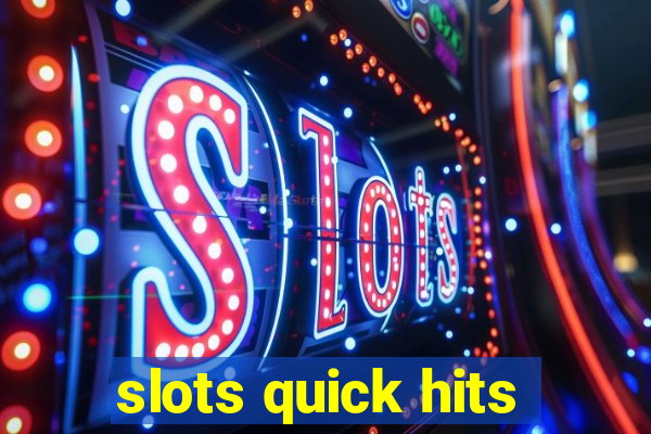 slots quick hits