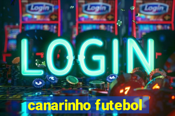 canarinho futebol