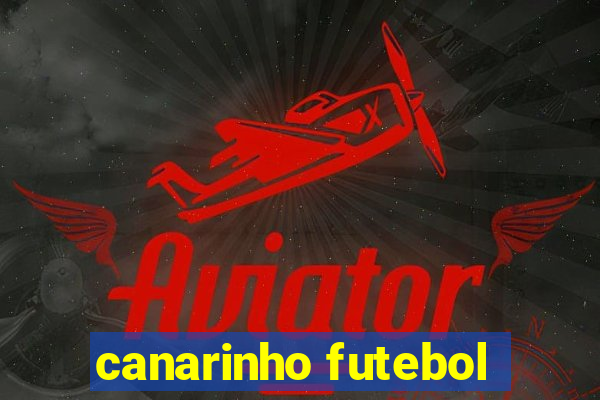 canarinho futebol