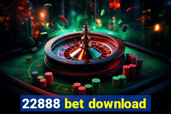 22888 bet download