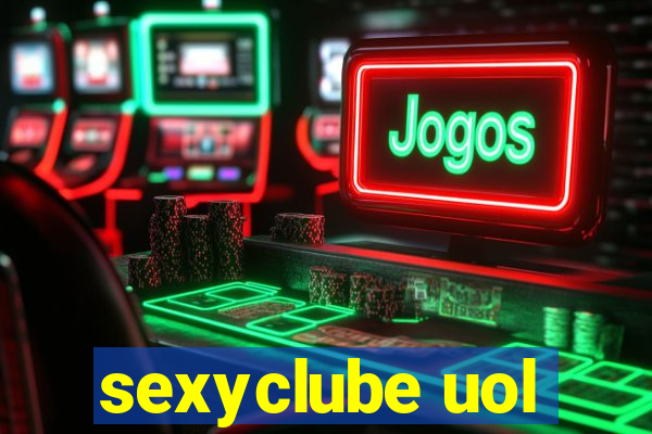 sexyclube uol