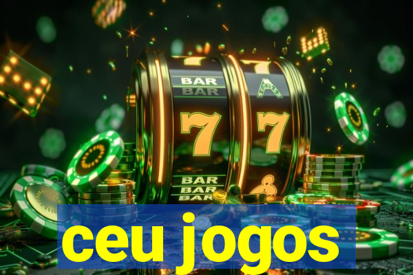 ceu jogos