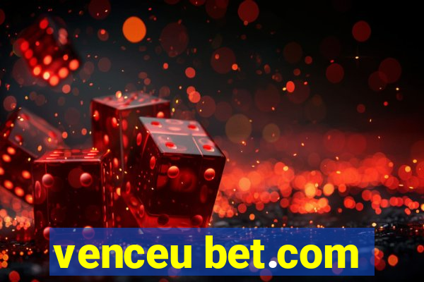 venceu bet.com