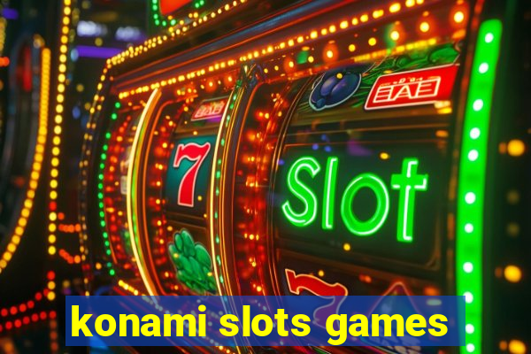 konami slots games