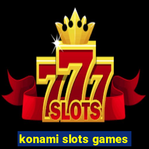 konami slots games