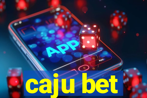 caju bet