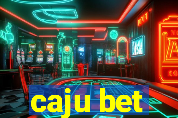 caju bet