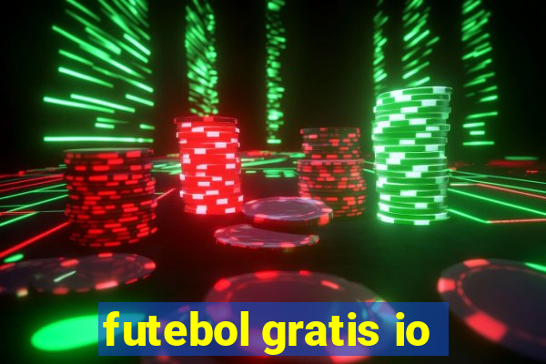 futebol gratis io