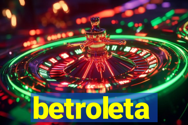 betroleta