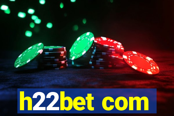 h22bet com