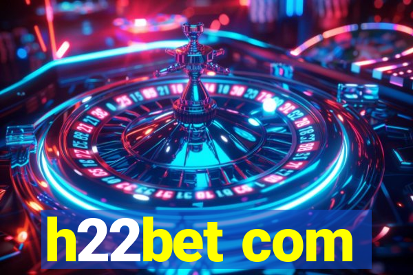 h22bet com