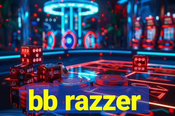 bb razzer