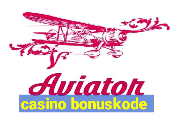 casino bonuskode