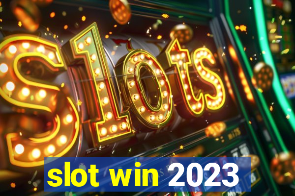 slot win 2023