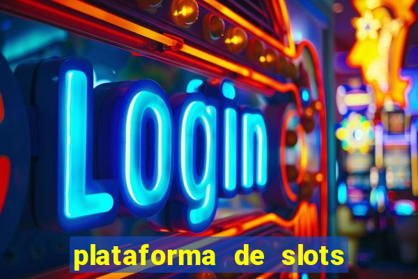 plataforma de slots com bonus de cadastro