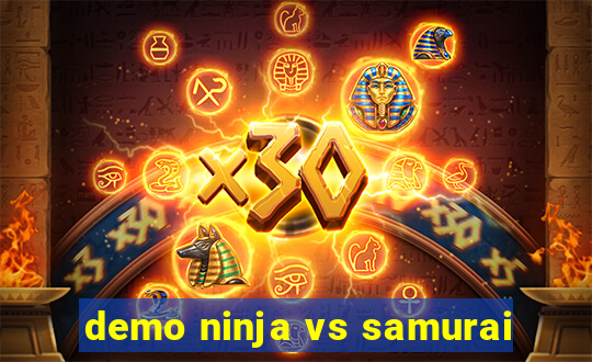 demo ninja vs samurai