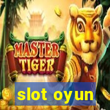 slot oyun