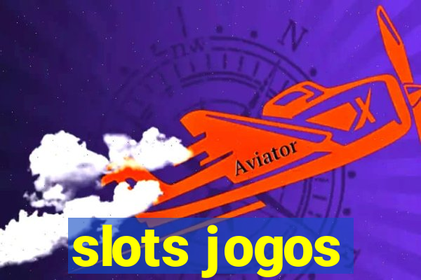 slots jogos