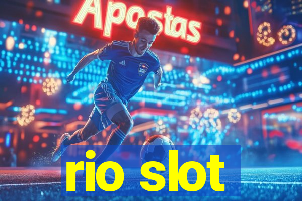 rio slot