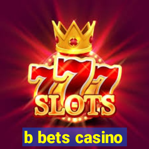 b bets casino