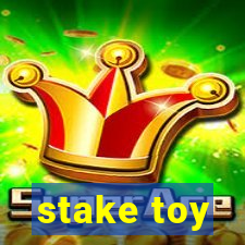 stake toy