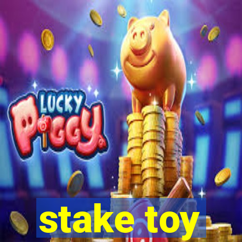 stake toy