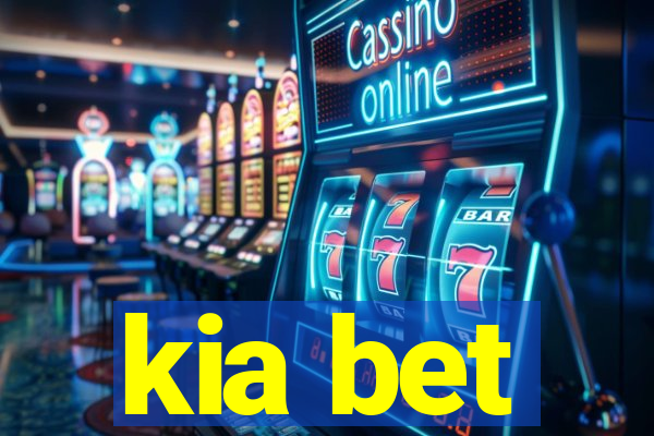 kia bet