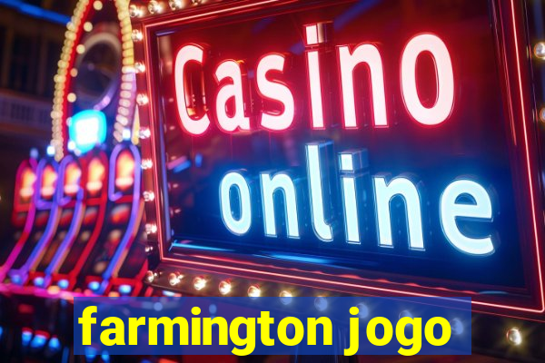 farmington jogo