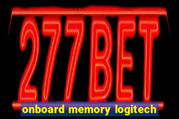 onboard memory logitech