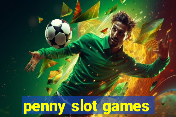 penny slot games