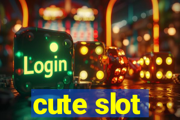 cute slot