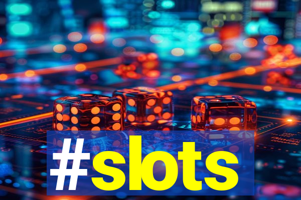 #slots