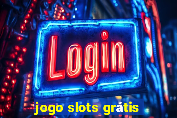 jogo slots grátis