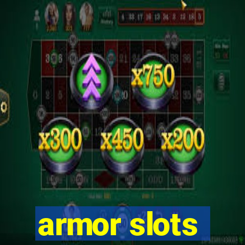 armor slots