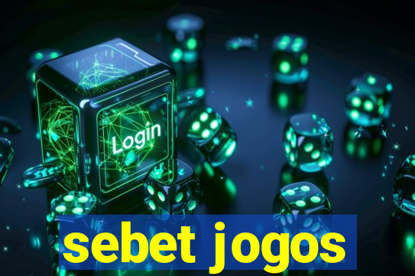 sebet jogos