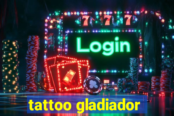 tattoo gladiador